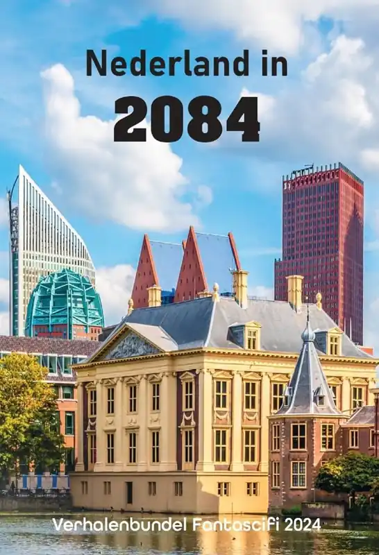 Laatste Versie Nederland in 2084 / Druk 1
