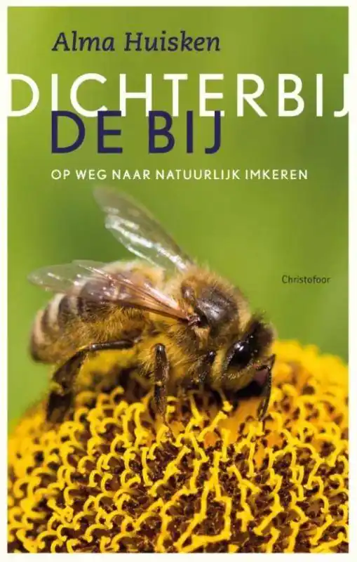 Dichter bij de bij / Druk 1 Bestel Nu
