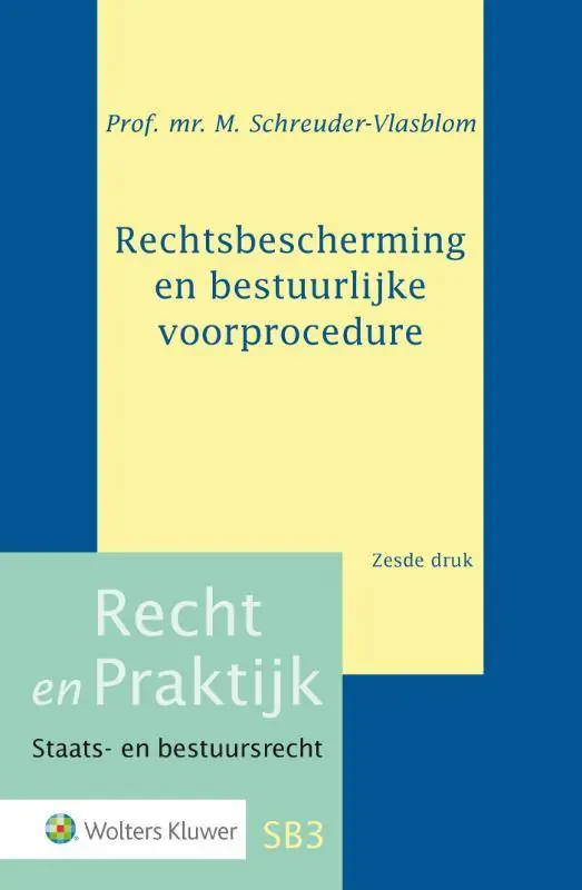 Rechtsbescherming en bestuurlijke voorprocedure / Druk 6 Gecertificeerd