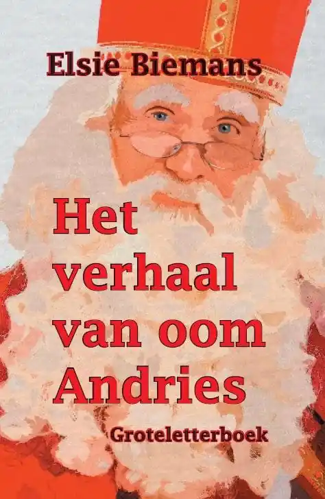 Het verhaal van oom Andries / Druk 1 Exclusieve Aanbieding