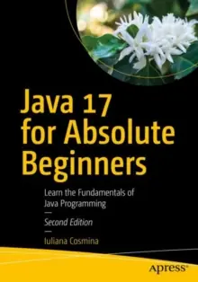 Java 17 for Absolute Beginners / 2nd Edition Betaalbaar