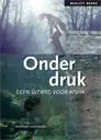 Onder druk / Druk 1 Weekendaanbieding