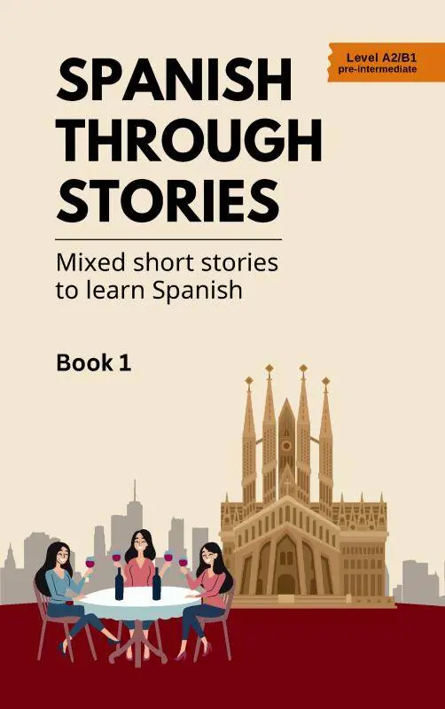 Spanish Through Stories / 1 Edition Lage Kosten