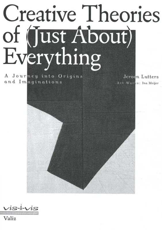 Creative Theories of (Just-About) Everything / 1st Edition Weekendaanbieding