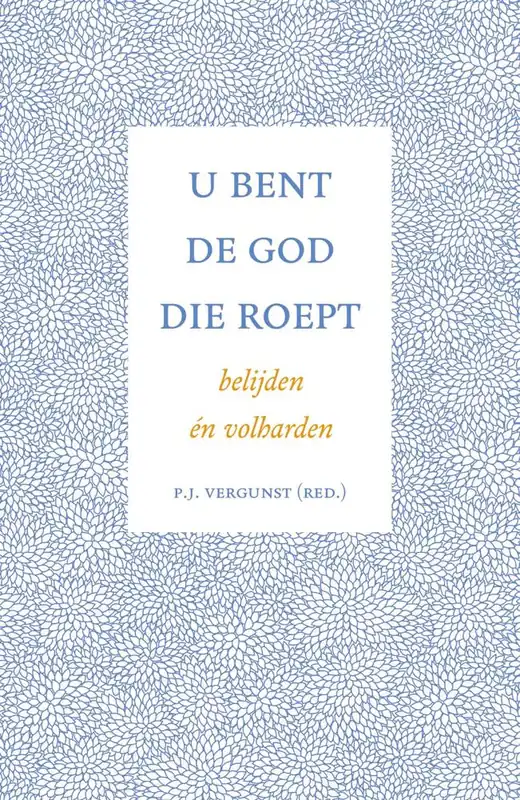 Voordeelprijs U bent de God die roept / Druk 2