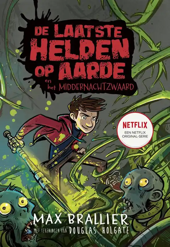 De laatste helden op aarde en het middernachtzwaard / Druk 1 Superprijs