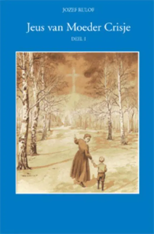 Gratis Verzending Jeus van moeder Crisje 1 / Druk 3