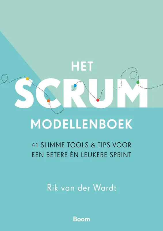 Laatste Kans Het Scrum Modellenboek / Druk 1