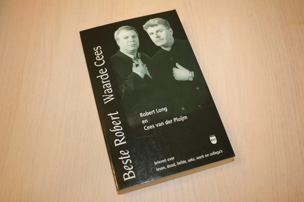 Tijdelijk Beschikbaar Beste Robert, Waarde Cees - R. Long; C. van der Pluijm