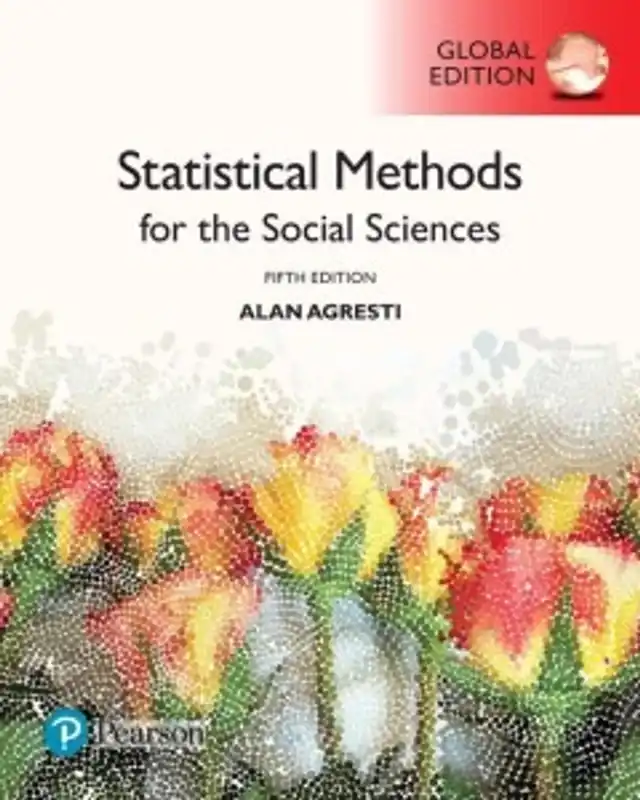 Premium Statistical Methods for the Social Sciences, Global Edition - AlanAgresti