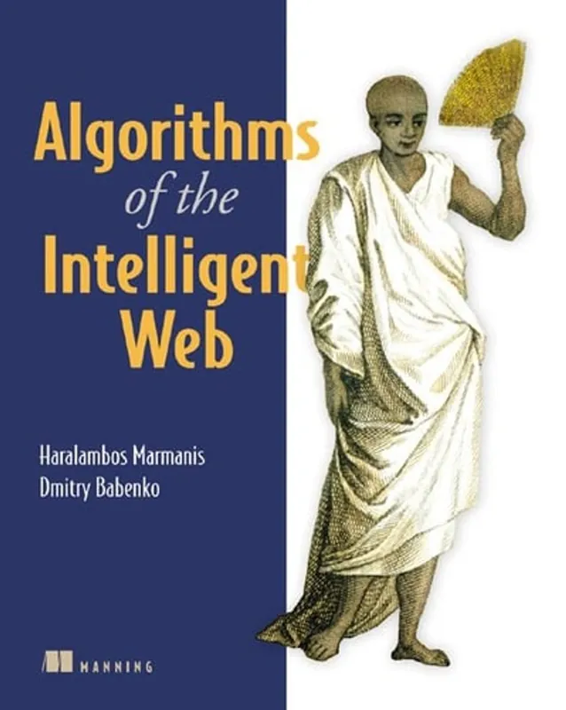 Algorithms of the Intelligent Web - Haralambos Marmanis Gereduceerde Prijs