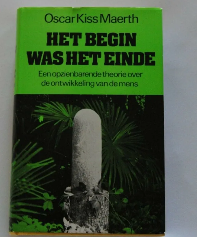 Het Begin was het einde - Oscar Kiss Maerth Laatste Kans
