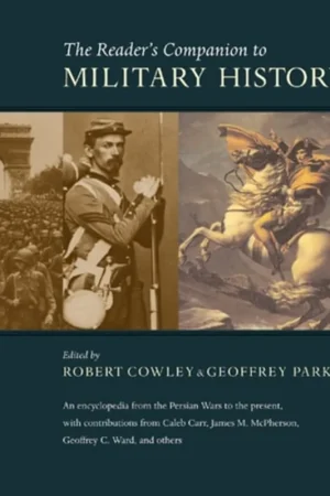 Premium The Reader's Companion to Military History - Robert Cowley
