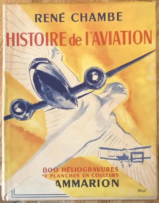 Korting Histoire de l'Aviation - Chambe, Rene