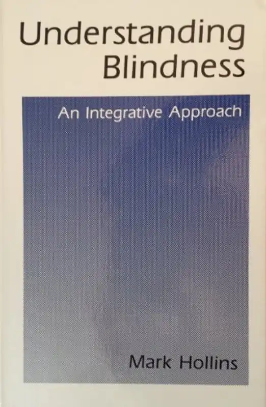 Understanding Blindness: An Integrative Approach - Mark Hollins Bestseller