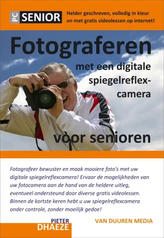 Must-Have Fotograferen met een digitale spiegelreflexcamera - Pieter Dhaeze