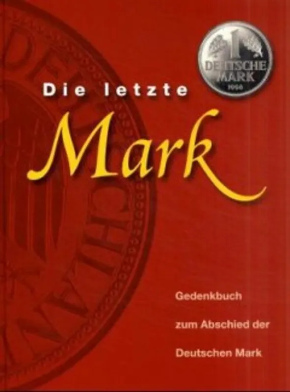 Die letzte Mark - F. Wobbeking; P. Bosman Beste Prijs