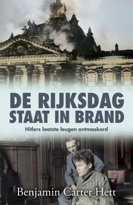Gratis Retour De Rijksdag staat in brand - Benjamin Carter Hett