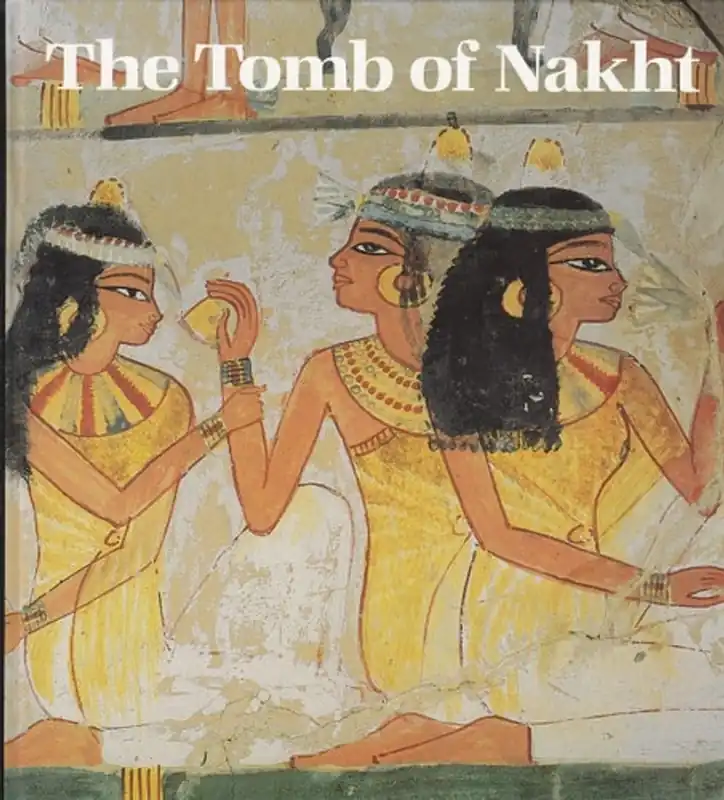 Gratis Retour The tomb of Nakht - Abdel Ghaffar Shedid