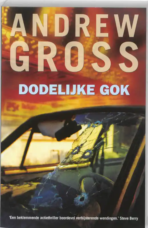 Dodelijke gok - Andrew Gross Koopje