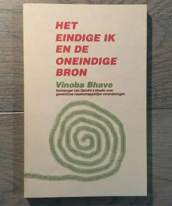 Het eindige ik en de oneindige bron - Vinoba Bhave Korting