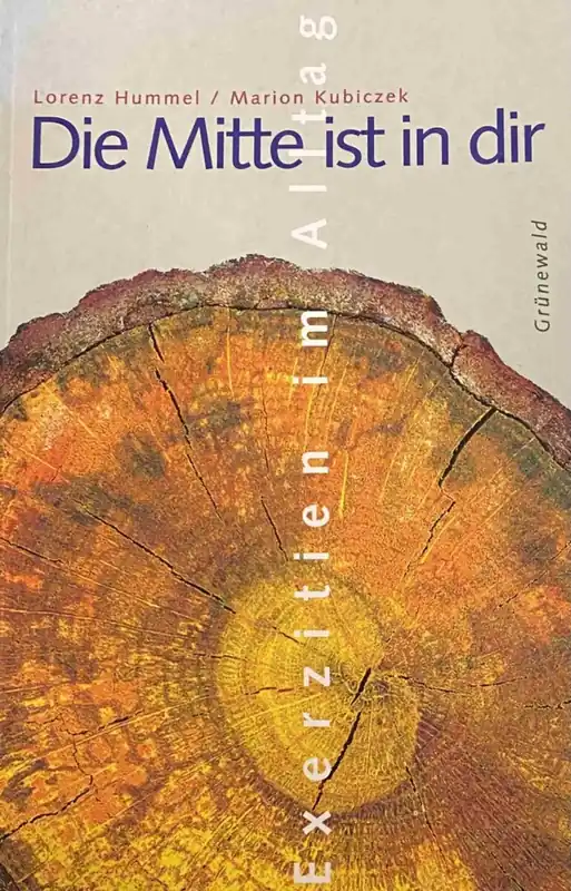 Superprijs Die Mitte ist in dir. Exerzitien im Alltag. - Lorenz Hummel