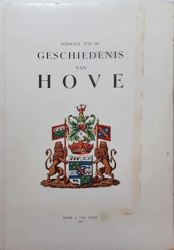 Bijdrage tot de Geschiedenis van Hove - VAN GYSEL A. Gecertificeerd