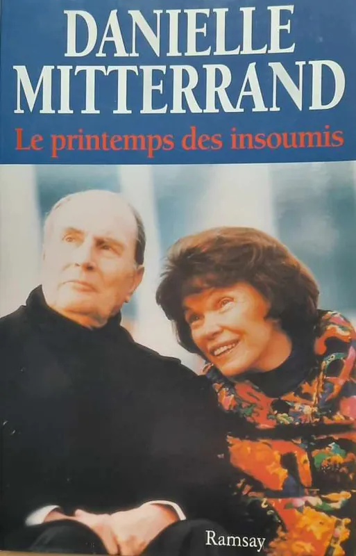 Le printemps des insoumis - Danielle Mitterrand Exclusieve Aanbieding