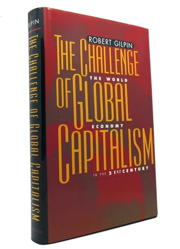 The Challenge of Global Capitalism - Robert Gilpin Bestseller