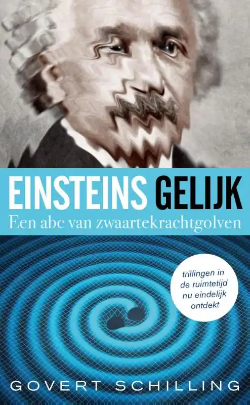 Einsteins gelijk - Govert Schilling Uitverkoop