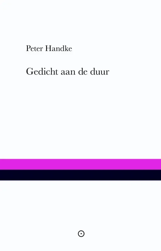 Betrouwbaar Gedicht aan de duur - Peter Handke
