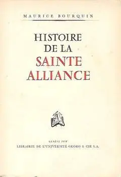 Histoire de la Sainte Alliance - BOURQUIN Maurice Gereduceerde Prijs