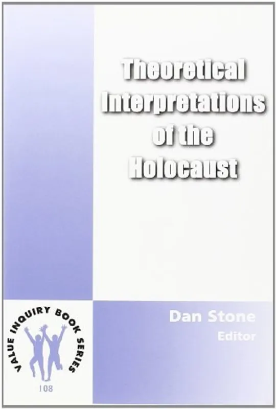 Voordeelprijs Theoretical Interpretations of the Holocaust. (Value Inquiry Book) - Dan Stone