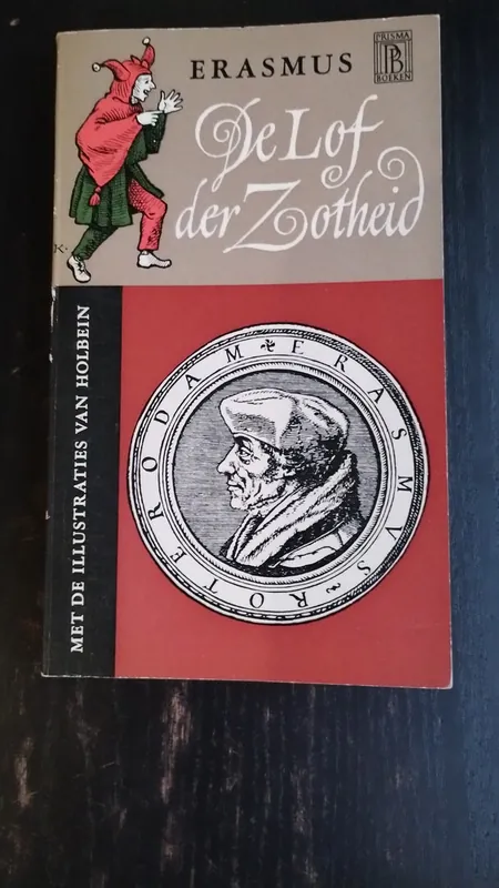De Lof der Zotheid - Erasmus Betrouwbaar