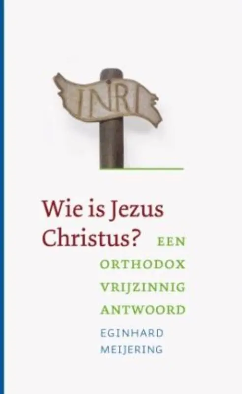 Wie is Jezus Christus? - Eginhard Meijering Alleen Vandaag