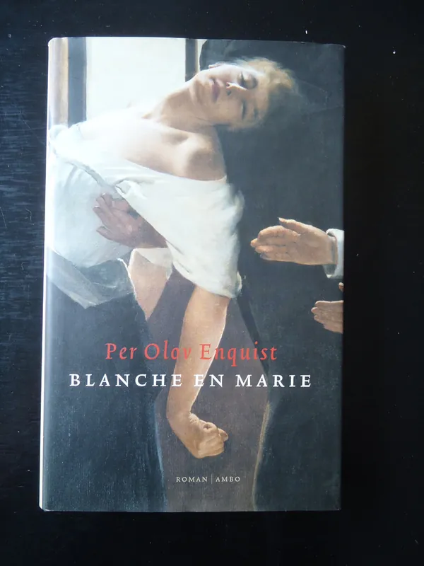 Blanche en Marie - Per Olov Enquist Rechtstreeks Van De Fabrikant