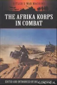 Koopje The Afrika Korps in Combat - Carruthers, Bob (edited and introduced by)
