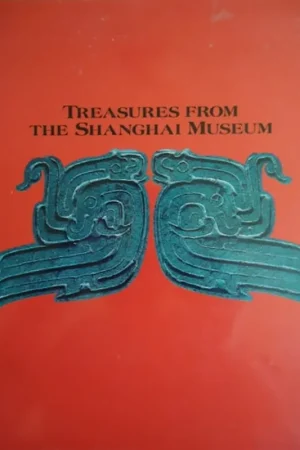 Veilige Betaling Treasures from the Shanghai Museum. - Janet Hogan (ed.)