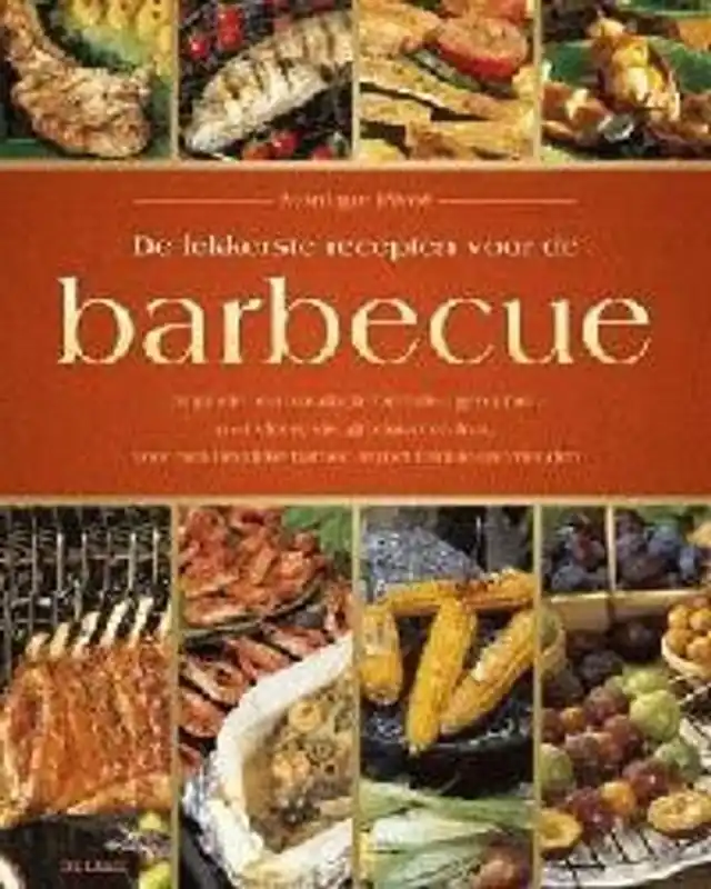 De lekkerste recepten voor de barbecue - Monique Pivot Koop Vandaag