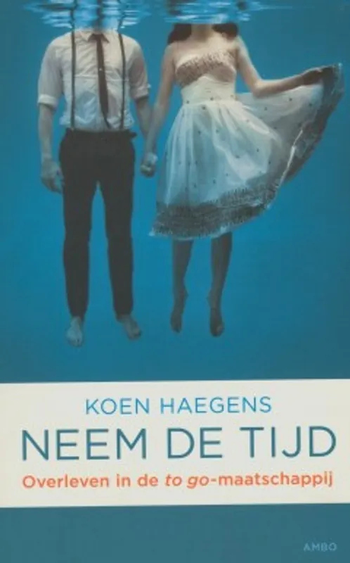 Neem de tijd - Koen Haegens Voordeelprijs