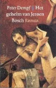 Laatste Kans Het geheim van Jeroen Bosch - P. Dempf