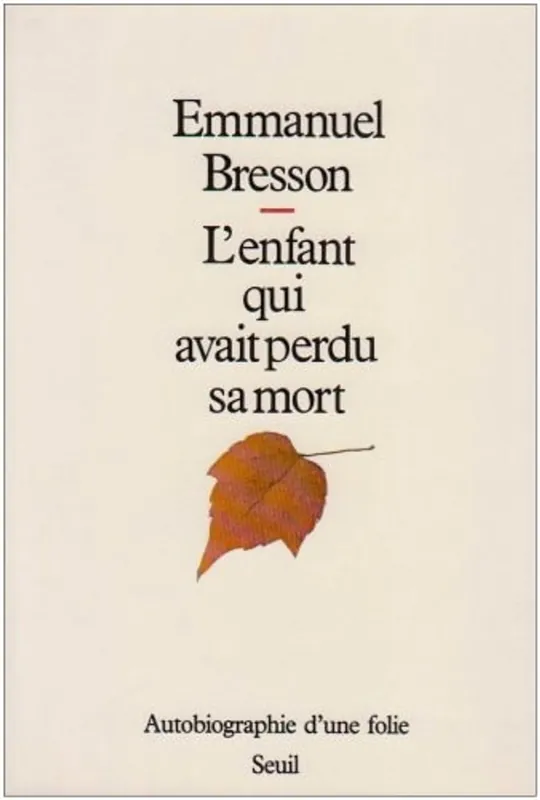 Lage Kosten L' enfant qui avait perdu sa mort - Emmanuel Bresson