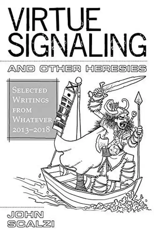 Fabrieksprijs Virtue Signaling and Other Heresies - John Scalzi