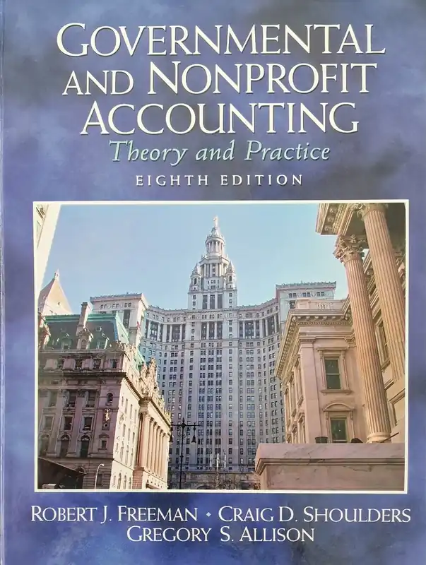 Governmental and Nonprofit Accounting - Robert Freeman, Craig Shoulders and Gregory Allison Superprijs