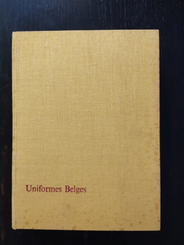 Flitsaanbieding Uniformes Belges, Tome 1 - James Thiriar (illustrations)