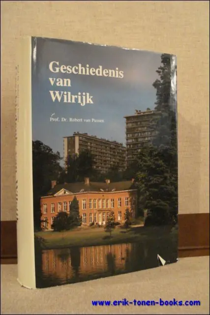 GESCHIEDENIS VAN WILRIJK, - Robert van Passen Nu Kopen