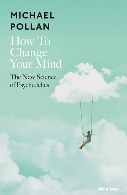 How to Change Your Mind - Michael Pollan Veilige Betaling