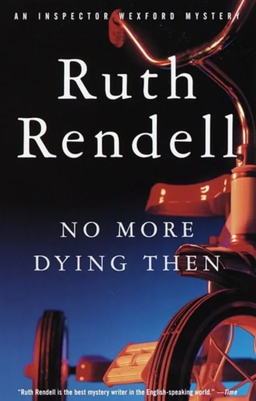 No more dying then - Ruth Rendell Meest Verkocht