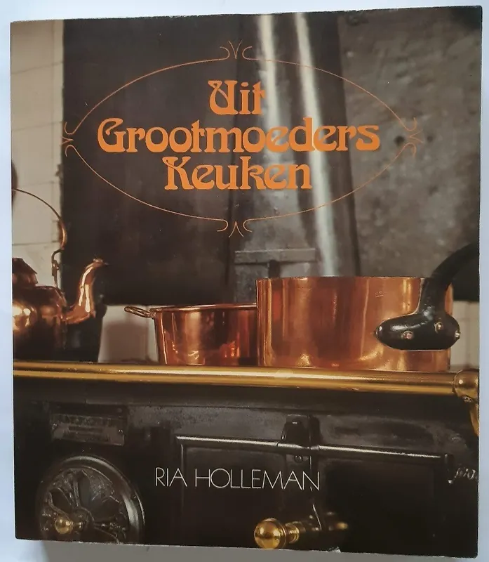 Uit grootmoeders keuken - Holleman Premium