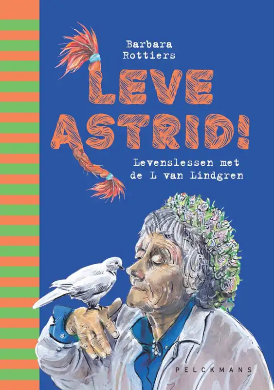 Bestseller Leve Astrid! - Barbara Rottiers